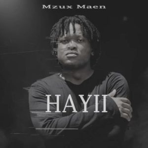 Mzux Maen Hip Hop More Afro Beat Za 300x300 - Mzux Maen – HAYII