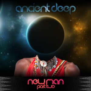 Ancient Deep – NewMan AbysSoul Remix zamusic Hip Hop More Afro Beat Za - Ancient Deep – NewMan (AbysSoul Remix)