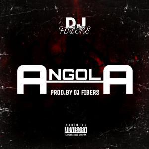 Dj Fibers Angola zamusic Hip Hop More Afro Beat Za - Dj Fibers – Angola