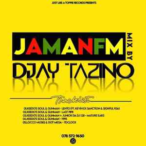 Djay Tazino – JamanFM Mix mp3 download zamusic Hip Hop More Afro Beat Za - Djay Tazino – JamanFM Mix
