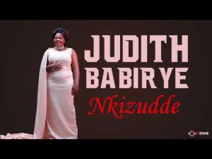 Judith Babirye Nkizudde Hip Hop More Afro Beat Za 300x225 - Judith Babirye – Nkizudde