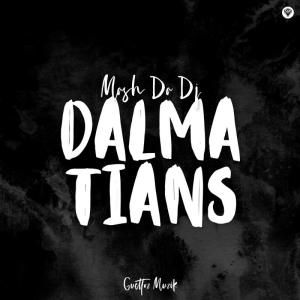 Mash Da Dj – Dalmatians Dub Mix zamusic Hip Hop More Afro Beat Za - Mash Da Dj – Dalmatians (Dub Mix)