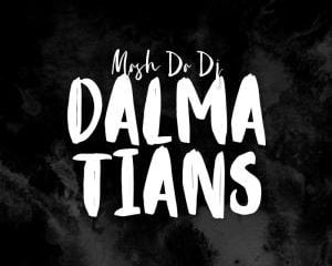Mash Da Dj – Dalmatians Dub Mix zamusic Hip Hop More Afro Beat Za 300x240 - Mash Da Dj – Dalmatians (Dub Mix)