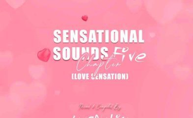 Music Fellas Sensational Sounds Chapter Five Love Sensation scaled Hip Hop More Afro Beat Za 393x240 - Music Fellas – Sensational Sounds Chapter Five (Love Sensation)