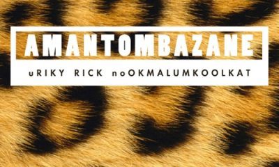 Riky Rick ft OkMalumKoolKat Amantombazane fakaza2018.com fakaza 2020 Hip Hop More Afro Beat Za 400x240 - Riky Rick Ft. OkMalumKoolKat – Amantombazane