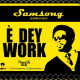 Samsong E Dey Work Hip Hop More Afro Beat Za 80x80 - Samsong – E Dey Work