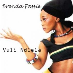 Vulindlela – Brenda Fassie zamusic Hip Hop More Afro Beat Za - Brenda Fassie – Vulindlela