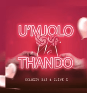 Xclusiv Djz Clive S UMjolo No Thando Hip Hop More Afro Beat Za 282x300 - Xclusiv Djz &amp; Clive S – U’Mjolo No Thando