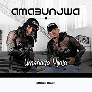 amabunjwa – umshado yijele Hip Hop More Afro Beat Za 300x300 - Amabunjwa – Umshado Yijele