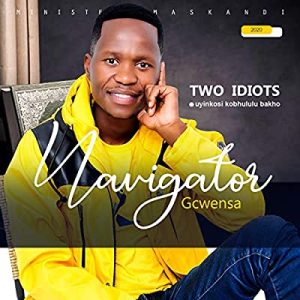navigator gcwensa – two idiots Hip Hop More Afro Beat Za 300x300 - Navigator Gcwensa – Two Idiots