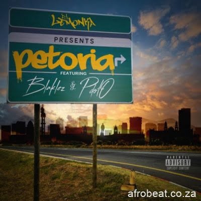DJ Lemonka ft Blaklez Pdot O Petoria scaled Hip Hop More Afro Beat Za - DJ Lemonka ft Blaklez &amp; Pdot O – Petoria