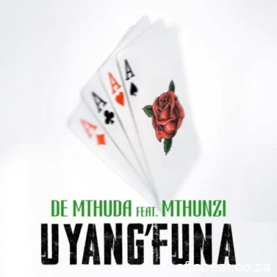 De Mthuda ft Mthunzi UyangFuna scaled Hip Hop More Afro Beat Za - De Mthuda ft Mthunzi – Uyang’Funa