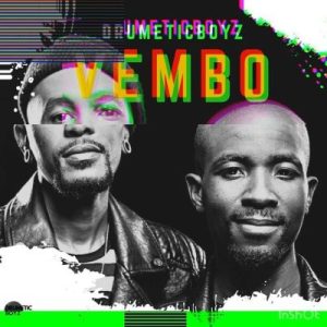Drumetic Boyz Vembo scaled Hip Hop More Afro Beat Za 300x300 - Drumetic Boyz – Vembo