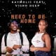 Kaymolic – Need To Be Home ft. Vigro Deep Hip Hop More Afro Beat Za 80x80 - Kaymolic ft. Vigro Deep – Need To Be Home