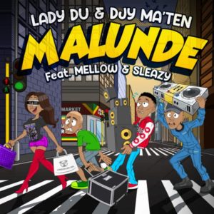 Lady Du Djy MaTen Malunde ft. Mellow Sleazy Hip Hop More Afro Beat Za 300x300 - Lady Du &amp; Djy Ma’Ten ft. Mellow &amp; Sleazy – Malunde