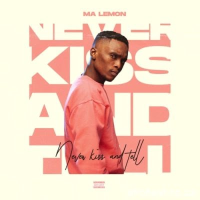 Ma Lemon Never Kiss And Tell EP scaled Hip Hop More 1 Afro Beat Za - Ma Lemon &amp; Semi Tee ft Mkeyz – Gun Jack