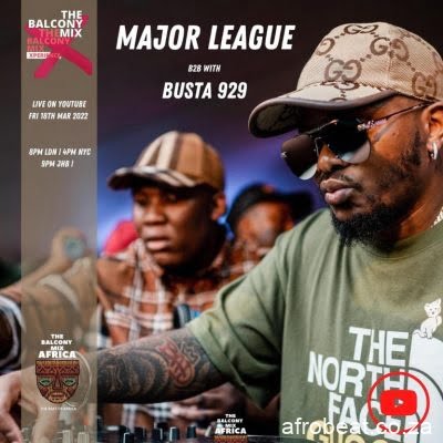 Major League Busta 929 – Amapiano Balcony Mix Live B2B S4 EP11 scaled Afro Beat Za - Major League &amp; Busta 929 – Amapiano Balcony Mix Live B2B S4 EP11