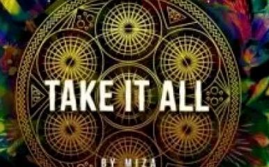 Miza ft Brian Temba Take It All Miza Regalo Joints Revisit Hip Hop More Afro Beat Za 387x240 - Miza ft Brian Temba – Take It All (Miza & Regalo Joints Revisit)