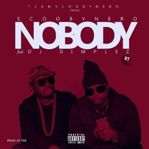 NOBODY aRT COVER 600x600 Hip Hop More Afro Beat Za 300x300 - ScoobyNero ft. DJ Dimplez – Nobody