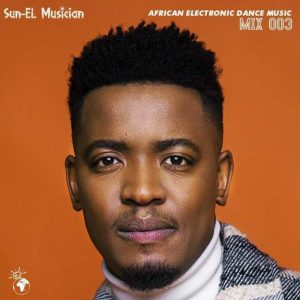 Sun EL Musician African Electronic Dance Music Mix 003 Hip Hop More Afro Beat Za 300x300 - Sun-EL Musician – African Electronic Dance Music 003 Mix