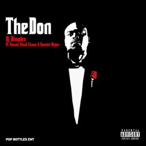 The Don Hip Hop More Afro Beat Za 300x300 - DJ Dimplez ft. Khuli Chana, The Pound, Gemini Major – The Don