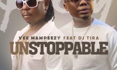 Vee Mampeezy Unstoppable ft. DJ Tira Hip Hop More Afro Beat Za 400x240 - Vee Mampeezy ft. DJ Tira – Unstoppable