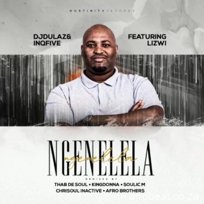 DJ Dulaz InQfive ft Lizwi Ngenelela Afro Brotherz Remix scaled Hip Hop More Afro Beat Za - DJ Dulaz &amp; InQfive ft Lizwi – Ngenelela (Afro Brotherz Remix)