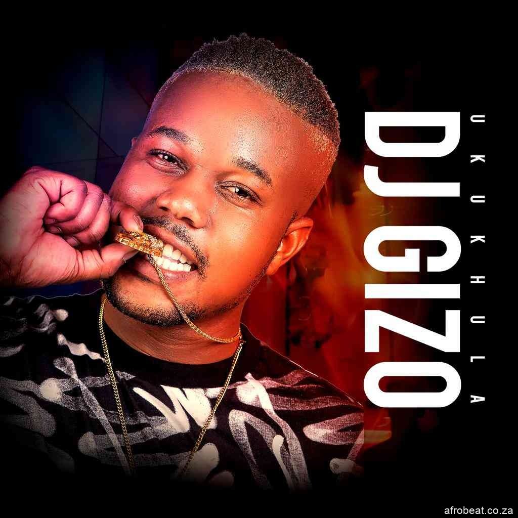 Dj Gizo Afro Beat Za - Dj Gizo Ft. Drip GoGo, Mawhoo, My Gerald &amp; Flash SA – Skyf Skyf