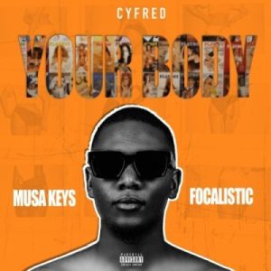 auto draft Afro Beat Za 12 300x300 - Cyfred ft Musa Keys &amp; Focalistic – Your Body