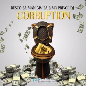 busco sa man giv sa ft mr prince dj – corruption Afro Beat Za 300x300 - Busco SA &amp; Man Giv SA Ft. Mr Prince DJ – Corruption