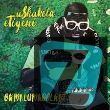 download okmalumkoolkat ushukela etiyeni album Afro Beat Za - DOWNLOAD Okmalumkoolkat uShukela eTiyeni Album