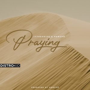 jtthevoice honcho – praying Afro Beat Za 300x300 - JTtheVoice &amp; HONCHO – Praying