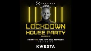 kwesta – lockdown house party Afro Beat Za - Kwesta – Lockdown House Party
