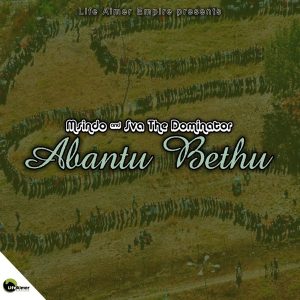 msindo sva the dominator – abantu bethu gqom mix Afro Beat Za 300x300 - Msindo &amp; Sva The Dominator – Abantu Bethu (Gqom Mix)