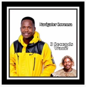 navigator gcwensa – 3 seconds wani Afro Beat Za - Navigator Gcwensa – 3 Seconds Wani?