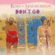 Roki Ft. Skylar Reign – Don’t Go