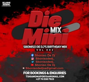 sboniso de dj – die mini mix 002 birthday mix Afro Beat Za 300x276 - Sboniso De DJ – Die Mini Mix 002 (Birthday Mix)