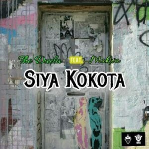 The Duela Ft. Maraza – Siya kokota
