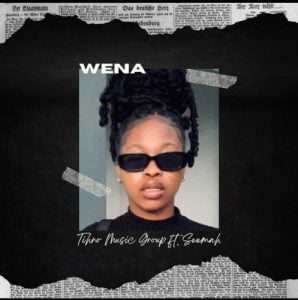 tihno music group ft seemah – wena Afro Beat Za 298x300 - Tihno Music Group Ft. Seemah – Wena
