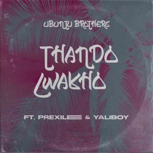 ubuntu brothers ft prixilee yaliboy – thando lwakho Afro Beat Za 300x300 - Ubuntu Brothers ft Prixilee &amp; Yaliboy – Thando Lwakho