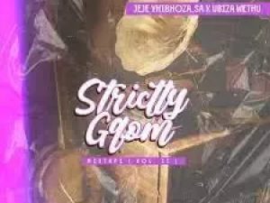 UJeje & uBizza Wethu – Strictly Gqom Mixtape 2
