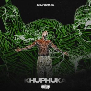 blxckie – khuphuka Afro Beat Za 300x300 - Blxckie – Khuphuka