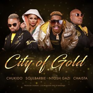 chukido soul barbie ntosh gazi chaista – city of gold Afro Beat Za 300x300 - Chukido, Soul Barbie, Ntosh Gazi &amp; Chaista – City Of Gold