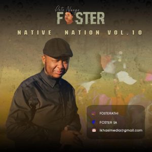 foster sa – native nation vol 10 Afro Beat Za 300x300 - Foster SA – Native Nation Vol 10