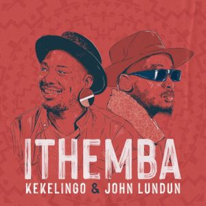 kekelingo john lundun – ithemba Afro Beat Za 300x300 - Kekelingo &amp; John Lundun – ITHEMBA