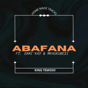king temoso ft samikay mkhukubezi – abafana Afro Beat Za 300x300 - King Temoso Ft. Samikay &amp; Mkhukubezi – Abafana