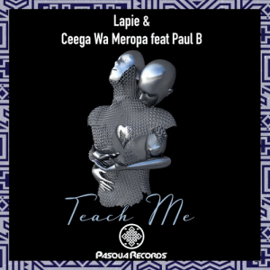 lapie ceega wa meropa paul b – teach me Afro Beat Za 300x300 - Lapie, Ceega Wa Meropa &amp; Paul B – Teach Me