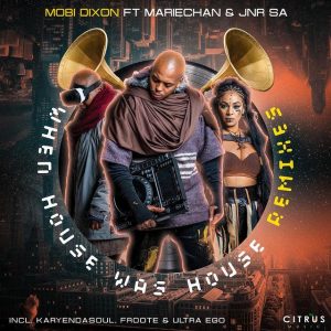 mobi dixon ft mariechan jnr sa– when house was house mobi tech dancefloor remix Afro Beat Za 300x300 - Mobi Dixon Ft. Mariechan &amp; Jnr SA– When House Was House (Mobi-Tech DanceFloor Remix)