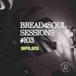 sir lsg – bread4soul sessions 103 Afro Beat Za 300x300 - Sir LSG – Bread4Soul Sessions 103