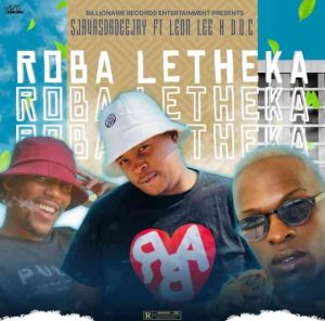 sjavas da deejay – roba letheka ft leon lee d o c Afro Beat Za 300x296 - Sjavas Da Deejay – Roba Letheka ft. Leon Lee &amp; D.O.C